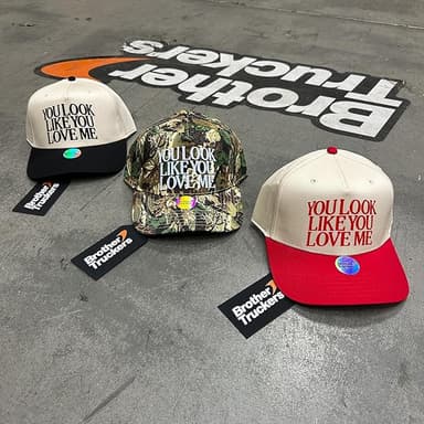 You Look Like You Love Me Hat – Western Trucker Cap